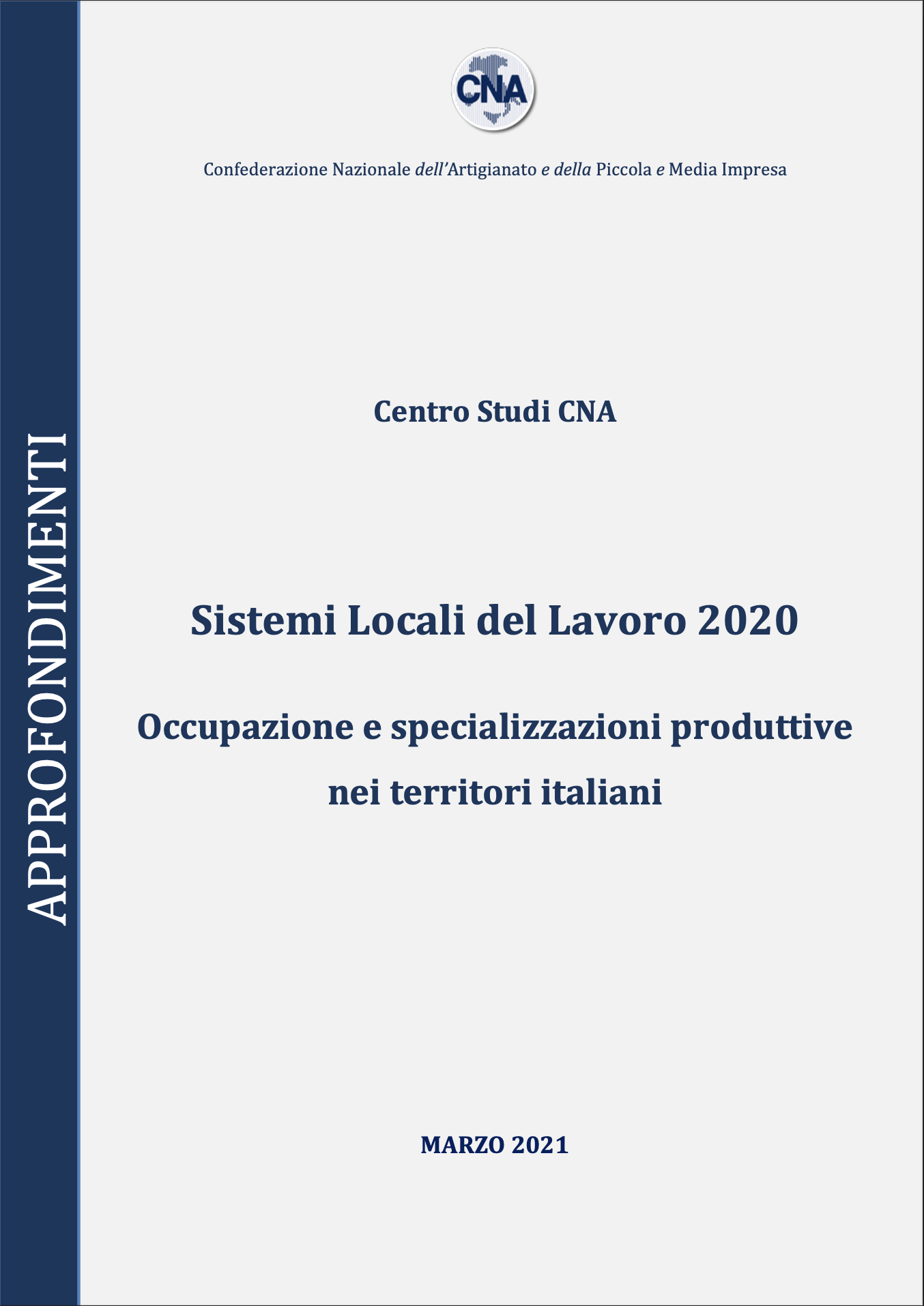Sistemi locali del lavoro 2020. Occupazione e specializzazioni produttive nei territori italiani