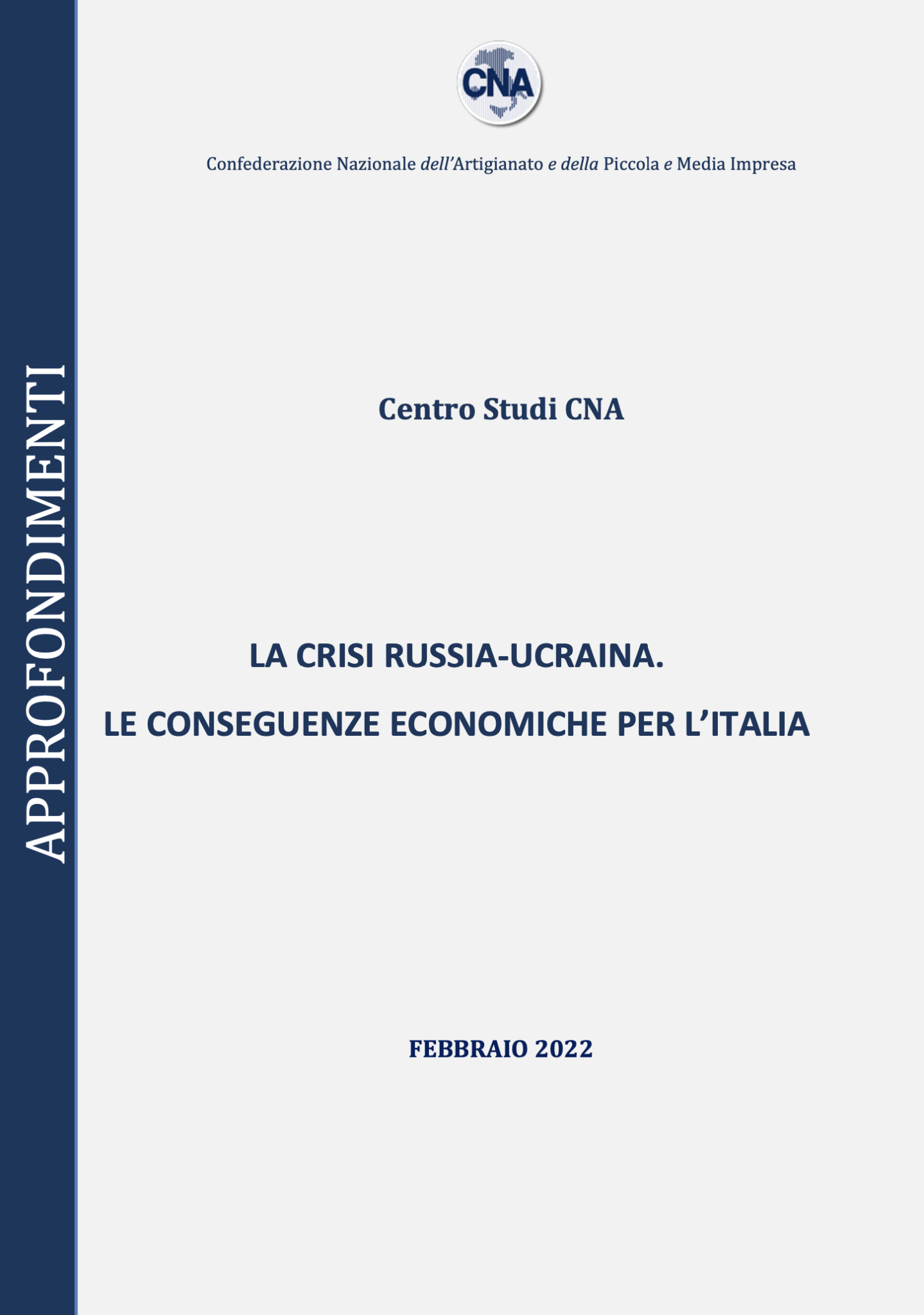 La crisi Russia-Ucraina. Le conseguenze economiche per l’Italia