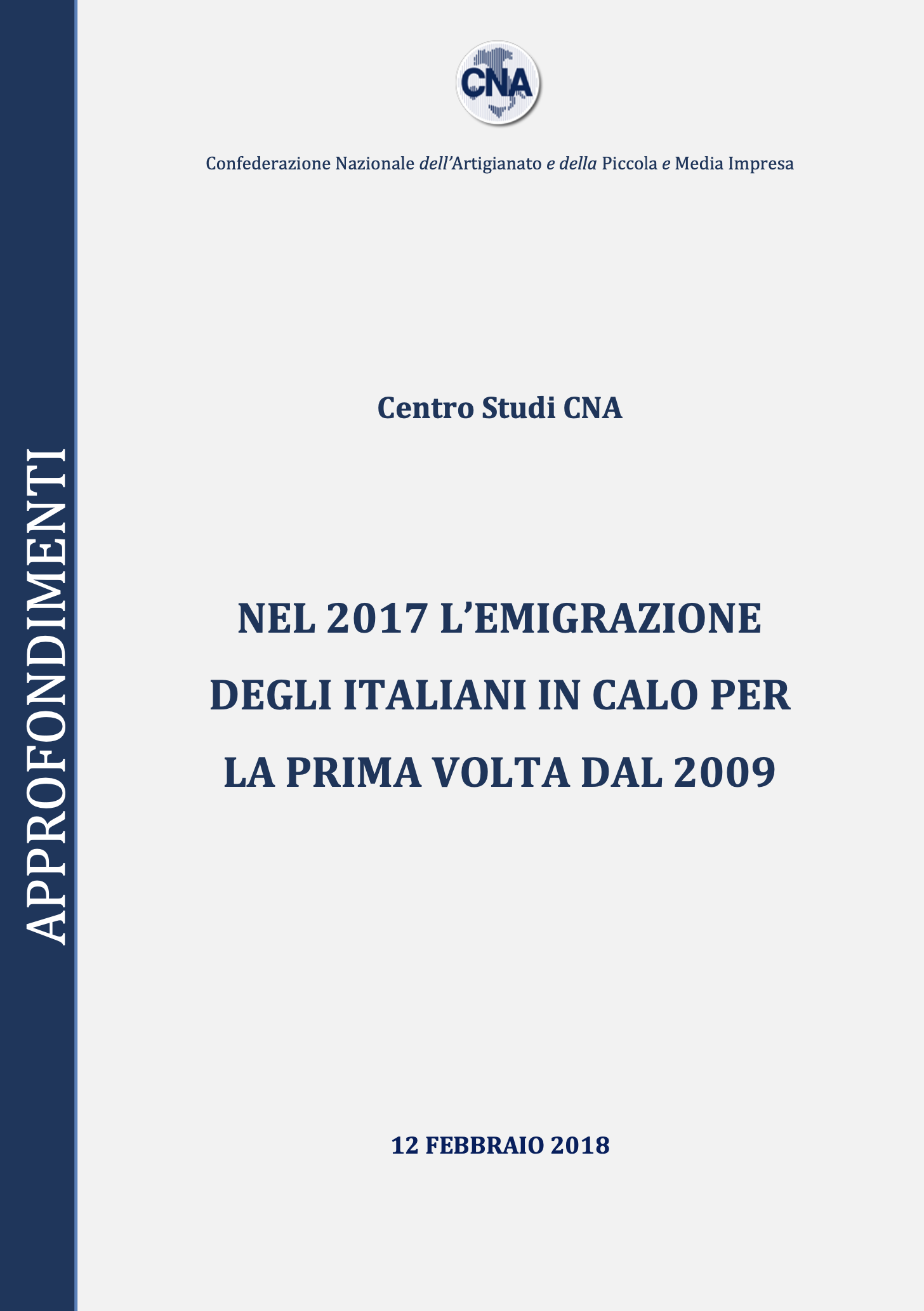 NEL 2017 L’EMIGRAZIONE DEGLI ITALIANI IN CALO PER LA PRIMA VOLTA DAL 2009
