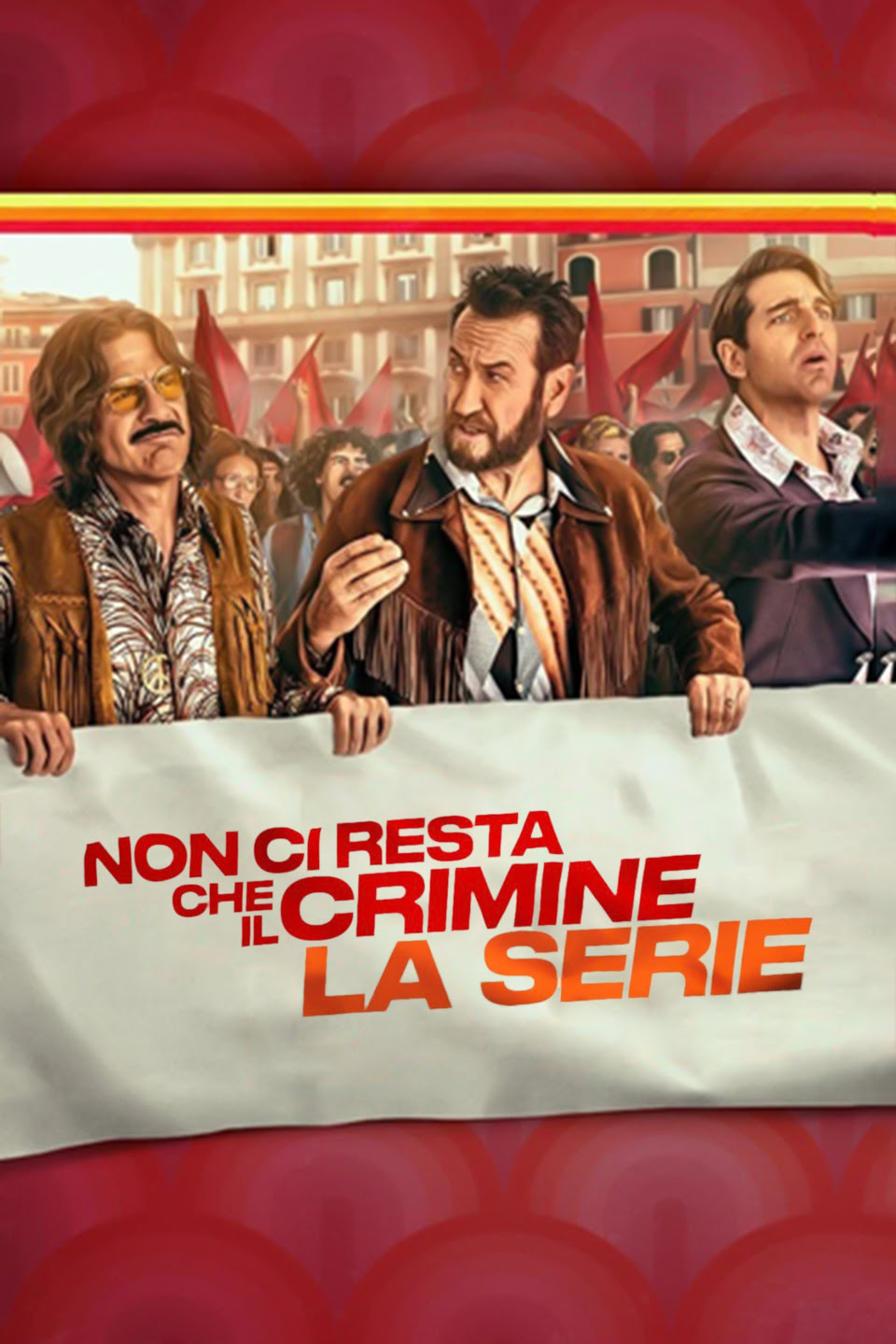 NON CI RESTA CHE IL CRIMINE – LA SERIE